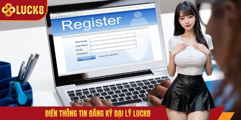Điền thông tin đăng ký đại lý LUCK8