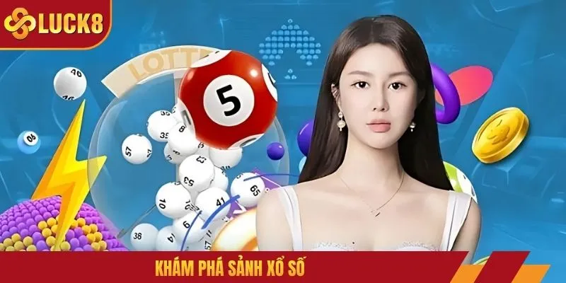 Khám phá sảnh xổ số